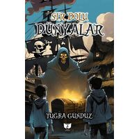 Sır Dolu Dünyalar - Tuğba Gündüz - Ateş Yayınları