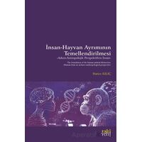 İnsan-Hayvan Ayrımının Temellendirilmesi -Arkeo-Antropolojik Perspektiften İnsan