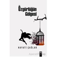 Özgürlüğün Gölgesi - Hayati Çağlar - Memento Mori
