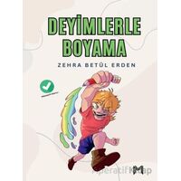 Deyimlerle Boyama (Pedagog Onaylı) 6-12 Yaş - Zehra Betül Erden - Memento Mori