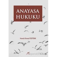 Anayasa Hukuku - Namık Kemal Öztürk - Paradigma Akademi Yayınları