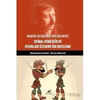 Karagöz Geleneğinde Usta Bir Hayali: Kemal Atan Gür ve Oyunları Üzerine Bir İnceleme