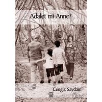 Adalet mi Anne? - Cengiz Saydam - Luna Yayınları