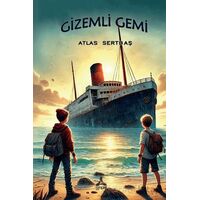 Gizemli Gemi - Atlas Sertbaş - Sonçağ Yayınları