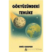 Gökyüzündeki Tehlike - Deniz Karaman - Sonçağ Yayınları