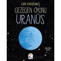 Gezegen Oyunu - Uranüs - Can Aydoğmuş - İndigo Çocuk