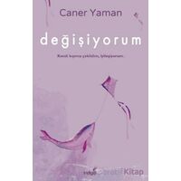 Değişiyorum - Caner Yaman - İndigo Kitap