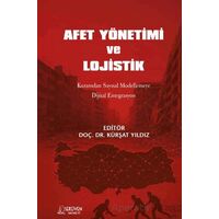 Afet Yönetimi ve Lojistik - Kürşat Yıldız - Serüven Yayınevi