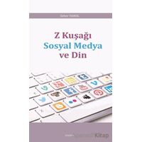 Z Kuşağı Sosyal Medya ve Din - Seher Varol - Araştırma Yayınları