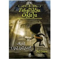 Tuhaflıklar Okulu 1 - Okul Canlanıyor! - Jack Chabert - Olimpos Çocuk