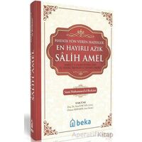 En Hayırlı Azık Salih Amel (Şamua Kağıt) - Sami Muhammed el Berkani - Beka Yayınları