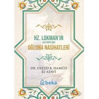Hz. Lokman Aleyhisselamın Oğluna Nasihatleri - Uveyd Bin Hamud el Atavi - Beka Yayınları
