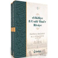 El Kifaye fi Usuli iİlmir Rivaye - 2 Cilt Takım - Hatıb el Bağdadi - Beka Yayınları
