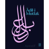 Âdil-i Mutlak - Kollektif - Ketebe Yayınları