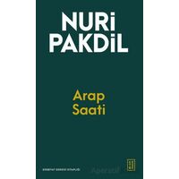 Arap Saati - Nuri Pakdil - Ketebe Yayınları