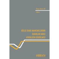 Bölge İdare Mahkemelerinin Kararları Arası Aykırılığın Giderilmesi