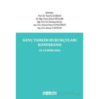 Genç Tahkim Hukukçuları Konferansı 18-19 Ekim 2024 Konferans Tebliğ Tam Metinleri