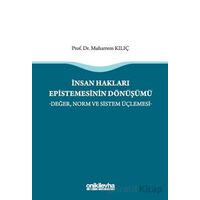 İnsan Hakları Epistemesinin Dönüşümü - Muharrem Kılıç - On İki Levha Yayınları