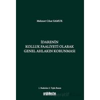 İdarenin Kolluk Faaliyeti Olarak Genel Ahlakın Korunması