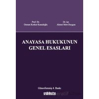 Anayasa Hukukunun Genel Esasları - Osman Korkut Kanadoğlu - On İki Levha Yayınları