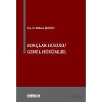 Borçlar Hukuku Genel Hükümler - Mehmet Şengül - On İki Levha Yayınları