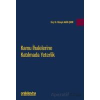 Kamu İhalelerine Katılmada Yeterlik - Hüseyin Melih Çakır - On İki Levha Yayınları