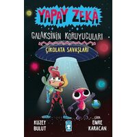 Çikolata Savaşları - Yapay Zeka Galaksinin Koruyucuları 2 - Kuzey Bulut - Timaş Çocuk
