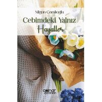Cebimdeki Yalnız Hayaller - Nilgün Çamlıoğlu - Gülnar Yayınları