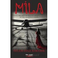 Mila - Özlem Özge Karamık - Kitapmatik Yayınları