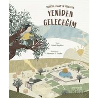 Yeniden Geleceğim – Mescid-i Aksa’ya Yolculuk - Gönül Ayyıldız - Ketebe Çocuk