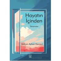 Hayatın İçinden - Gülcan Ayhan Demirci - Luna Yayınları