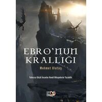 Ebro`nun Krallığı - Mehmet Ulutaş - Tilki Kitap
