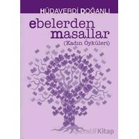 Ebelerden Masallar - Hüdaverdi Doğanlı - Zuzu Kitap