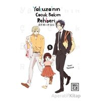 Yakuza’nın Çocuk Bakım Rehberi 2 - Tsukiya Tsukiya - Athica Yayınları