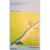 Bütün Koşullar - Bilal Söylemez - Epona Kitap