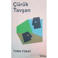 Çürük Tavşan - Tuna Yukay - Epona Kitap