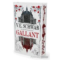 Gallant - V. E. Schwab - Artemis Yayınları