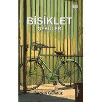 Bisiklet Öyküler - Seçkin Gündüz - Vaveyla Yayıncılık