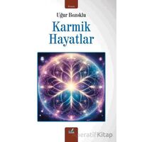 Karmik Hayatlar - Uğur Bozoklu - İzan Yayıncılık