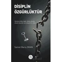 Disiplin Özgürlüktür - Samet Barış Okan - Elpis Yayınları