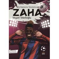 Futbolun Yıldızları Zaha (Poster Hediyeli) - Veysel Tekelioğlu - Kabile Çocuk