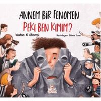 Annem Bir Fenomen Peki Ben Kimim? - Wafaa Al Shamsi - Nesil Çocuk Yayınları