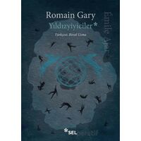 Yıldızyiyiciler - Romain Gary - Sel Yayıncılık