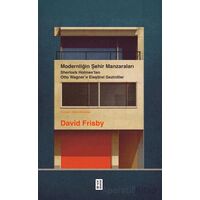 Modernliğin Şehir Manzaraları - David Frisby - Ketebe Yayınları
