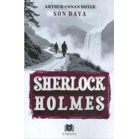Son Dava - Sherlock Holmes - Sir Arthur Conan Doyle - Parana Yayınları