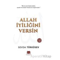 Allah İyiliğini Versin - Sevda Türküsev - Parana Yayınları