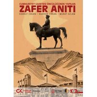 Zafer Anıtı – Cumhuriyet Gazetesi Öncülüğünde Yapılan - Korkut Erkan - Cumhuriyet Kitapları