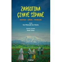 Zargotina Çiyaye Sipane - Heci Mihemede - Nubihar Yayınları