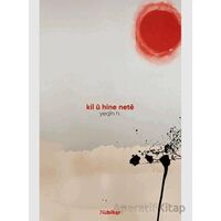Kil û Hine Netê - Yeqin H. - Nubihar Yayınları
