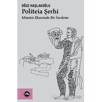 Politeia Şerhi - Oğuz Haşlakoğlu - Vakıfbank Kültür Yayınları